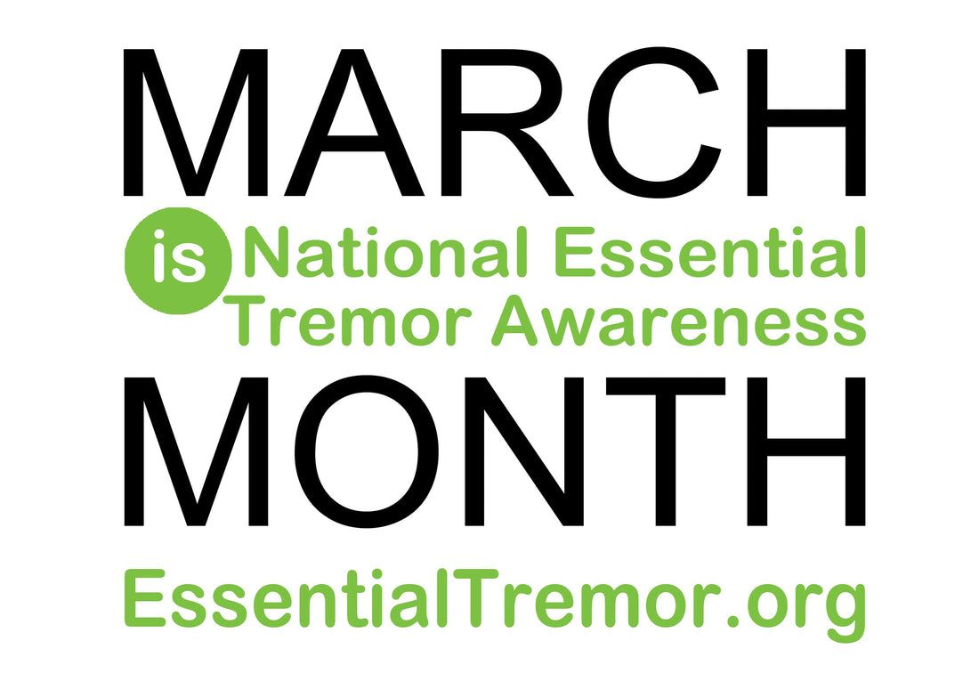 March is Essential Tremors Month